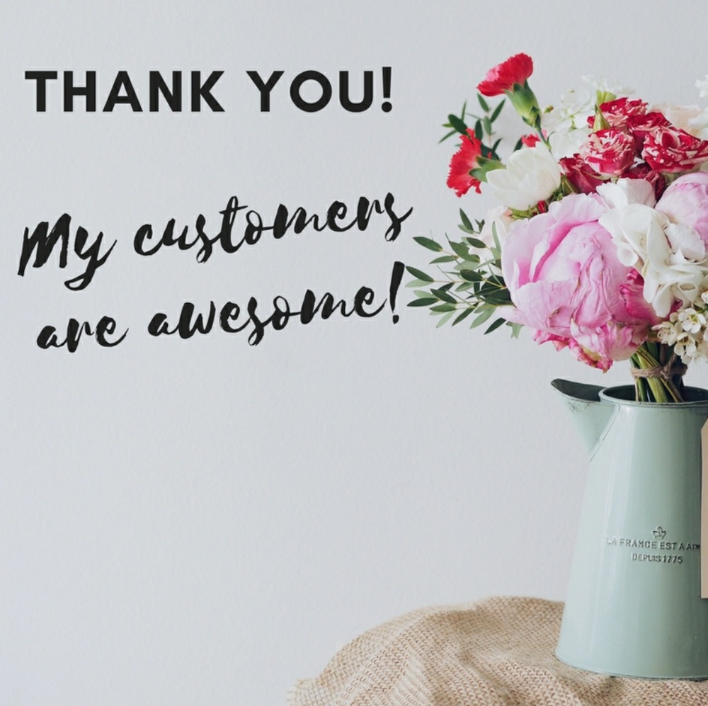 Thank you to my customers!